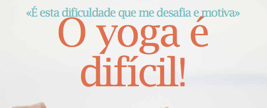 O yoga é&nbsp;difícil!