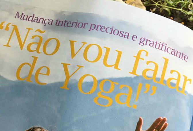 Não, não vou falar de&nbsp;Yoga…